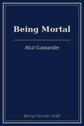 Cover: Being Mortal